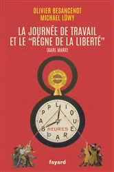 Book cover of La journée de travail et le règne de la liberté by Olivier Besancenot