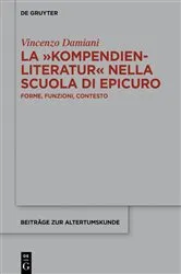 Book cover of La ›Kompendienliteratur‹ nella scuola di Epicuro by Vincenzo Damiani
