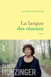 Book cover of La langue des oiseaux by Claudie Hunzinger