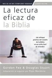 Book cover of La lectura eficaz de la Biblia, cuarta edición (4th ed.) by Gordon D. Fee