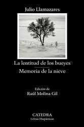 Book cover of La lentitud de los bueyes; Memoria de la nieve by Julio Llamazares