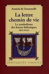 Book cover of La Lettre chemin de vie by Annick de Souzenelle