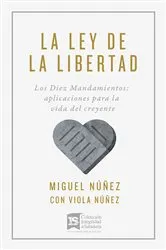 Book cover of La ley de la libertad by Miguel Núñez