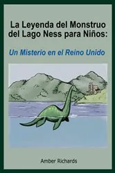 Book cover of La Leyenda del Monstruo del Lago Ness para Niños: Un Misterio en el Reino Unido by Unknown