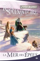 Book cover of La Légende de Drizzt, T13 : La Mer des épées by R.A. Salvatore