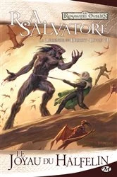 Book cover of La Légende de Drizzt, T6 : Le Joyau du halfelin by R.A. Salvatore