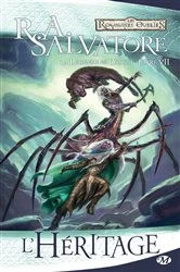 Book cover of La Légende de Drizzt, T7 : L'Héritage by R.A. Salvatore