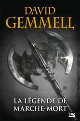 Book cover of La Légende de Marche-Mort by David Gemmell