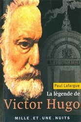 Book cover of La Légende de Victor Hugo by Paul Lafargue
