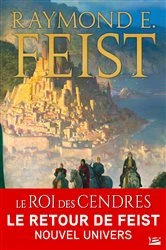 Book cover of La Légende des Firemane, T1 : Le Roi des cendres by Raymond E. Feist