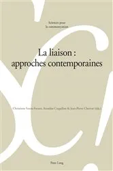 Book cover of La liaison : approches contemporaines by Alain Berrendonner