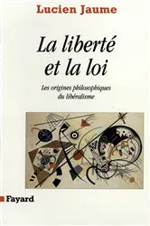 Book cover of La liberté et la loi by Lucien Jaume
