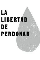 Book cover of La libertad de perdonar by Jairo E. Namnún