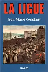 Book cover of La Ligue by Jean-Marie Constant