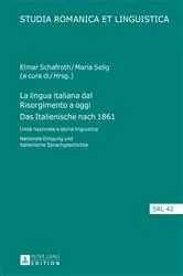 Book cover of La lingua italiana dal Risorgimento a oggi- Das Italienische nach 1861 by Elmar Schafroth