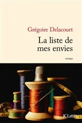 Book cover of La liste de mes envies by Grégoire Delacourt