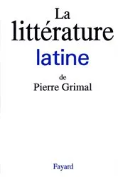 Book cover of La litterature latine by Institut Pierre Grimal
