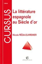 Book cover of La littérature espagnole au Siècle d'or by Nicole Réda-Euvremer