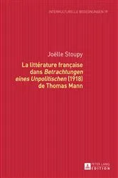 Book cover of La littérature française dans «Betrachtungen eines Unpolitischen» (1918) de Thomas Mann by Michael Dallapiazza