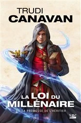 Book cover of La Loi du millénaire, T3 : La Promesse de l'héritier by Trudi Canavan