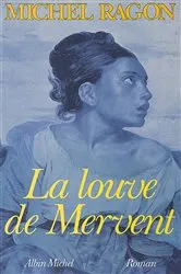 Book cover of La Louve de Mervent by Michel Ragon