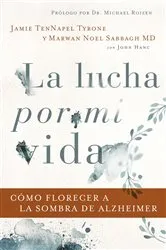 Book cover of La lucha por mi vida by Jamie TenNapel Tyrone