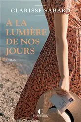 Book cover of À la lumière de nos jours by Unknown
