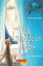 Book cover of La Luna de los Niños (The Children´s Moon) by Carmen Agra Deedy