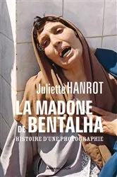 Book cover of La Madone de Bentalha by Juliette Hanrot