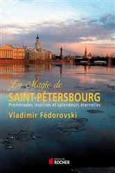 Book cover of La magie de Saint-Pétersbourg by Vladimir Fédorovski