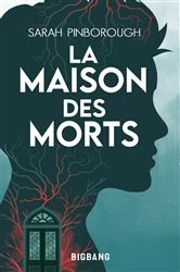 Book cover of La Maison des morts by Sarah Pinborough