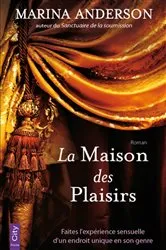 Book cover of La Maison des Plaisirs by Marina Anderson