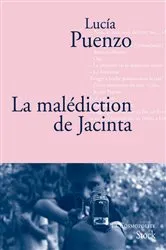 Book cover of La malédiction de Jacinta by Lucia Puenzo