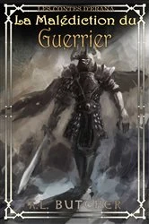 Book cover of La malédiction du guerrier (Les contes d'Erana) by A L Butcher