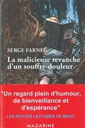 Book cover of La malicieuse revanche d'un souffre-douleur by Serge Farnel