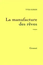 Book cover of La manufacture des rêves by Unknown