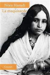 Book cover of La maquisarde by Nora Hamdi