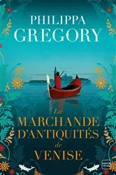 Book cover of La Marchande d'antiquités de Venise by Philippa Gregory
