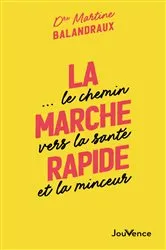 Book cover of La marche rapide... le chemin vers la santé et la minceur by Unknown