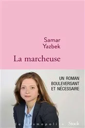 Book cover of La marcheuse by Samar Yazbek