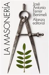 Book cover of La masonería by José Antonio Ferrer Benimeli