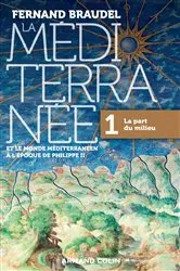 Book cover of La Méditerranée et le monde méditerranéen à l'époque de Philippe II - Tome 1 by Fernand Braudel