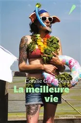 Book cover of La meilleure vie by Corallie GARANDEAU
