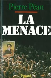 Book cover of La Menace by Pierre Péan