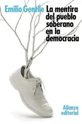 Book cover of La mentira del pueblo soberano en la democracia by Emilio Gentile