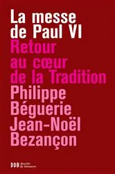 Book cover of La messe de Paul VI by Philippe Béguerie