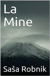 Book cover of La Mine by Sasha Robnik