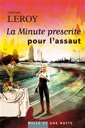 Book cover of La Minute prescrite pour l'assaut by Unknown