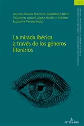Book cover of La mirada ibérica a través de los géneros literarios by Christian von Tschilschke