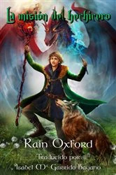 Book cover of La misión del hechicero by Rain Oxford